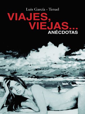 cover image of Viajes, Viejas...Anécdotas